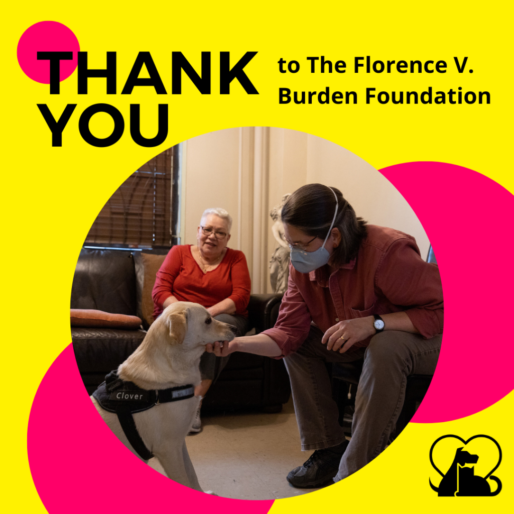 A graphic image that says "Thank you to The Florence V. Burden Foundation" with a photo of a PAWS NY client, pet, and volunteer. The small PAWS NY logo in the bottom right corner.